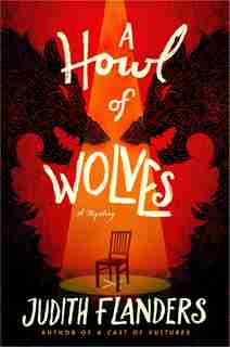 A Howl Of Wolves: A Mystery by Judith Flanders