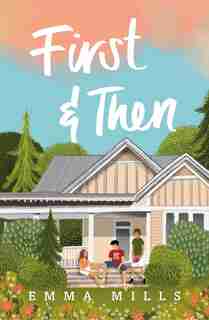First & Then by Emma Mills