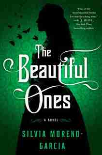 The beautiful ones book silvia moreno garcia
