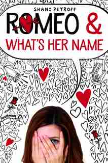 Romeo & What's Her Name by Shani Petroff