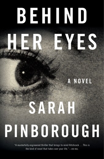 Behind Her Eyes: A Suspenseful Psychological Thriller de Sarah Pinborough
