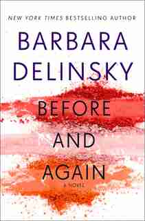 BEFORE & AGAIN: A Novel by Barbara Delinsky