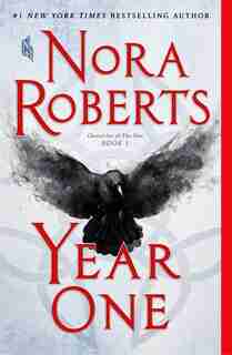 Year One: Chronicles Of The One, Book 1 by Nora Roberts