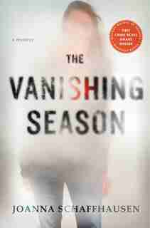 The Vanishing Season: A Mystery by Joanna Schaffhausen