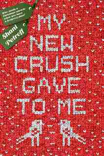My New Crush Gave To Me by Shani Petroff