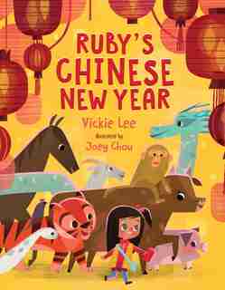 Ruby's Chinese New Year by Vickie Lee
