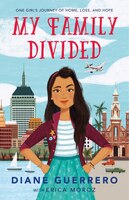 My Family Divided: One Girl's Journey Of Home, Loss, And Hope