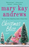 Christmas Bliss: A Novel