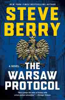 The Warsaw Protocol: A Novel by Steve Berry