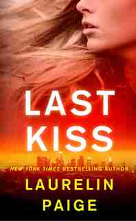 Last Kiss: A Novel by Laurelin Paige