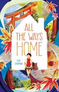 All The Ways Home by Elsie Chapman