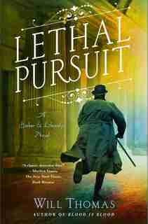 Lethal Pursuit: A Barker & Llewelyn Novel by Will Thomas