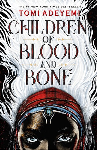 Children Of Blood And Bone: The Orïsha Legacy by Tomi Adeyemi