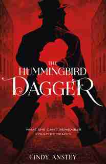 The Hummingbird Dagger by Cindy Anstey