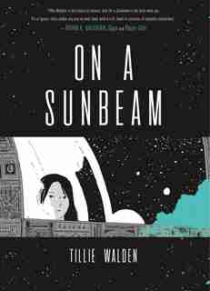 On A Sunbeam by Tillie Walden