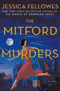 The Mitford Murders: A Mystery by JESSICA FELLOWES