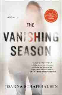 VANISHING SEASON: A Mystery by Joanna Schaffhausen