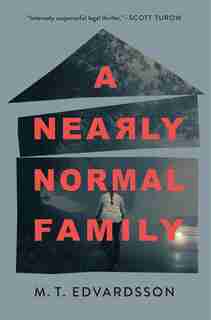 A Nearly Normal Family: A Novel by M.t. Edvardsson