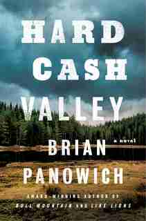 Hard Cash Valley: A Novel by Brian Panowich