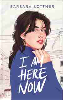 I Am Here Now by Barbara Bottner
