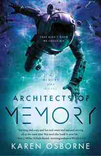Architects Of Memory by Karen Osborne