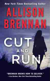 Cut And Run by Allison Brennan