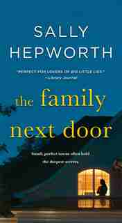 The Family Next Door: A Novel by Sally Hepworth