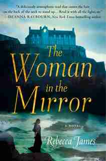 The Woman In The Mirror: A Novel by Rebecca James