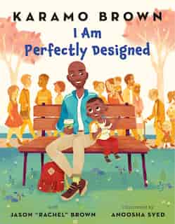 I Am Perfectly Designed by Karamo Brown