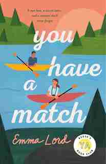 You Have A Match: A Novel by Emma Lord