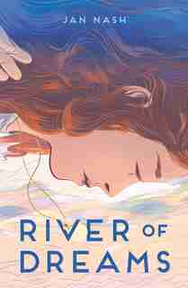 River Of Dreams by Jan Nash