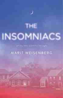 The Insomniacs by Marit Weisenberg