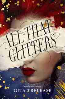 All That Glitters by Gita Trelease