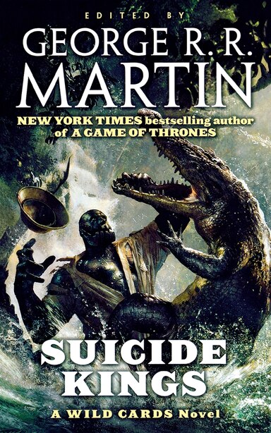 Suicide Kings A Wild Cards Novel Book By George R R Martin
