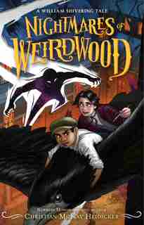 Nightmares Of Weirdwood by William Shivering