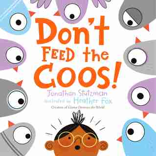 Don't Feed The Coos! by Jonathan Stutzman