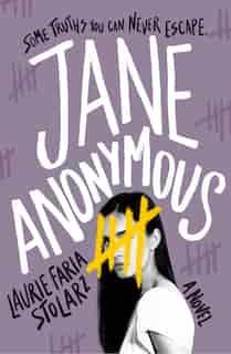 Jane Anonymous: A Novel by Laurie Faria Stolarz