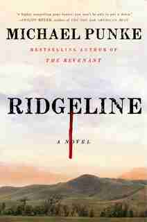 Ridgeline: A Novel by Michael Punke