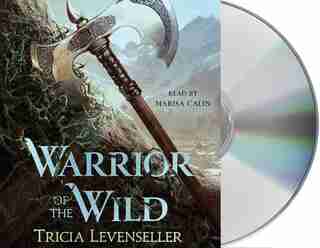 Warrior Of The Wild by Tricia Levenseller