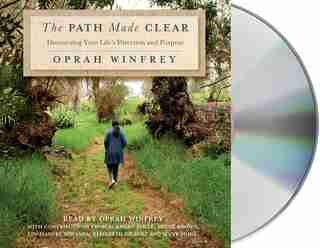 The Path Made Clear: Discovering Your Life's Direction And Purpose by Oprah Winfrey