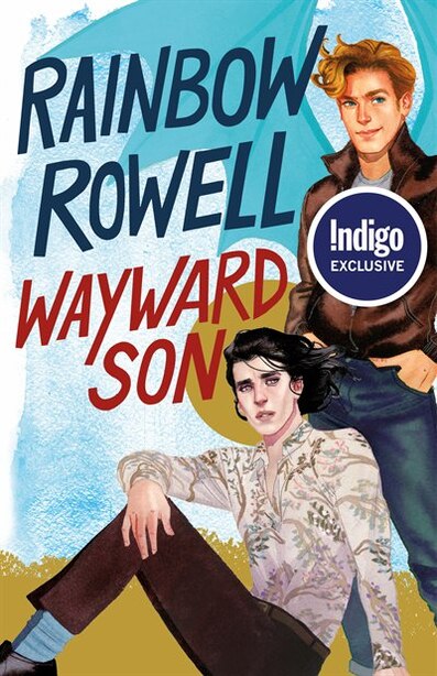 Wayward Son: Indigo Exclusive Edition by Rainbow Rowell