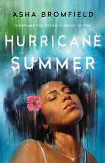 Hurricane Summer: A Novel by Asha Bromfield
