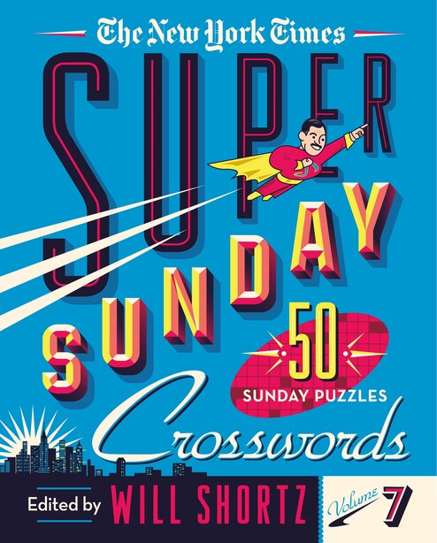 The New York Times Super Sunday Crosswords Volume 7 50 Sunday
