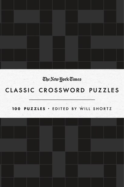 Times newspapers crossword york english The New York Times Classic Crossword Puzzles: 100 Puzzles Edited By Will Shortz, Book by The New