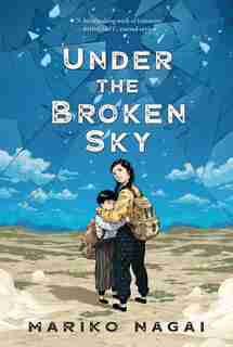 Under The Broken Sky by Mariko Nagai