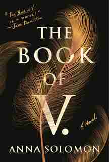 The Book Of V.: A Novel by Anna Solomon