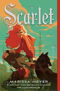 Scarlet: Book Two Of The Lunar Chronicles by Marissa Meyer