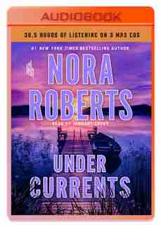 Under Currents: A Novel by Nora Roberts