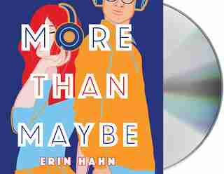 More Than Maybe: A Novel by Erin Hahn