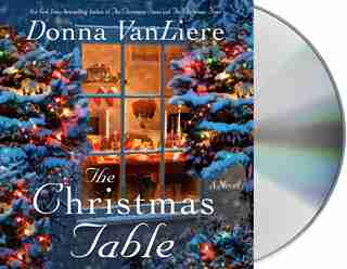 The Christmas Table: A Novel by Donna Vanliere